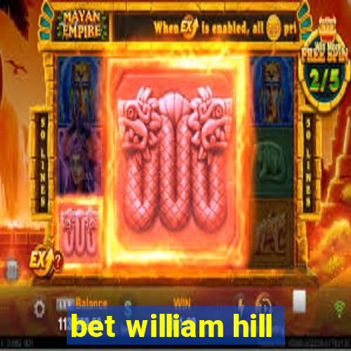 bet william hill